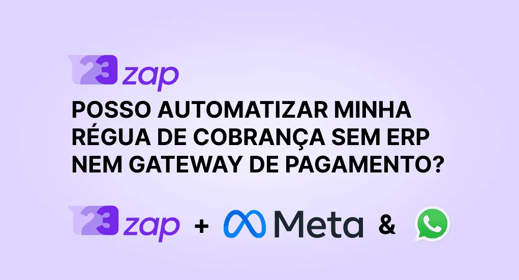 Não utilizo ERP nem gateway de pagamento. Posso automatizar minha régua de cobrança?